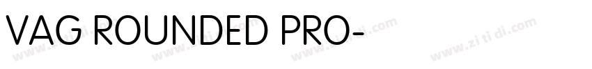 VAG ROUNDED PRO字体转换